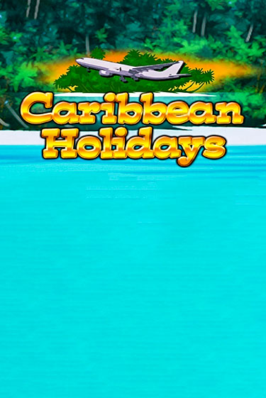 Caribbean Holidays играть демо версию | SlotoKing без регистрации